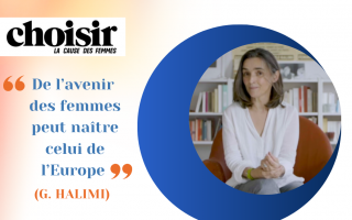 Interview de Violaine Lucas, présidente de l’organisation Choisir la cause des femmes –       « De l’avenir des femmes peut naître celui de l’Europe » (G. Halimi)